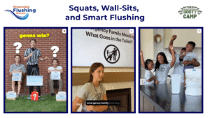 Squats, Wall-sits, and Smart Flushing with three images of family's testing their flushing knowledge